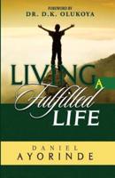 Living a Fulfilled Life