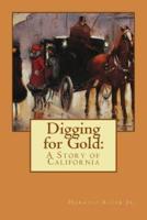 Digging for Gold Horatio Alger Jr.