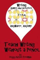Teach Writing Without a Pencil