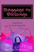 Baggage to Blessings