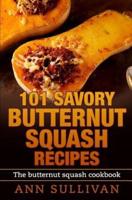 101 Savory Butternut Squash Recipes