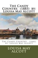 The Candy Country. (1885) By