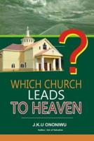 Which Church Leads to Heaven?