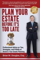 Plan Your Estate Before It's Too Late