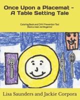 Once Upon a Placemat--A Table Setting Tale: Coloring Book and CMV Prevention Tool