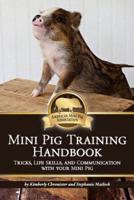 Mini Pig Training Book