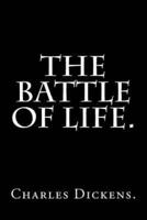 The Battle of Life by Charles Dickens.