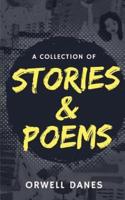 A Collection of Stories & Poems