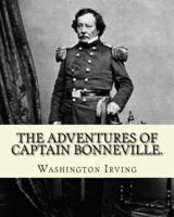The Adventures of Captain Bonneville. By