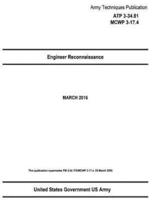 Army Techniques Publication ATP 3-34.81 MCWP 3-17.4 Engineer Reconnaissance MARCH 2016