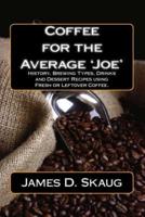 Coffee for the Average'Joe'