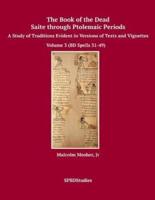 The Book of the Dead, Saite Through Ptolemaic Periods
