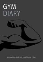 Gym Diary Workout Log Book With Food Planner / Diary