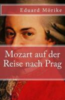 Mozart Auf Der Reise Nach Prag