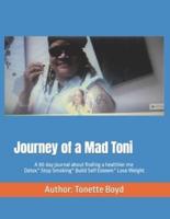 Journey of a Mad Toni