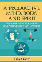 Productivity Pack - The Productive Mind, Body, and Spirit