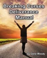 Breaking Curses Deliverance Manual