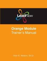 LeadNow Orange Module Trainer's Manual