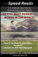 The Five Most Powerful Words in the World!