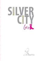 Silver City Girl
