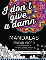 Mandalas Swear Word Coloring Book Black Background Vol.1