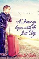 A Journey Begins With the First Step