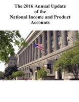 The 2016 Annual Update of the National Income and Product Accounts