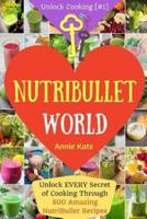 Welcome to Nutribullet World