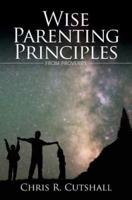 Wise Parenting Principles from Proverbs