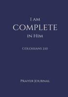 I Am Complete in Him Prayer Journal