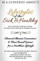 LifeStyles of the Sick & Healthy