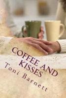 Coffee and Kisses