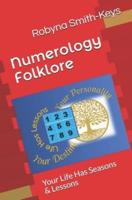 Numerology Folklore: Your Life Has Seasons & Lessons