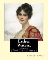 Esther Waters. By