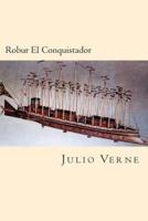 Robur El Conquistador (Spanish Edition)