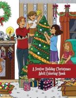 A Festive Holiday Christmas Adult Coloring Book