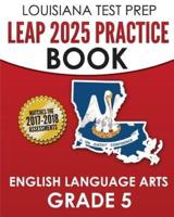 LOUISIANA TEST PREP LEAP 2025 Practice Book English Language Arts Grade 5