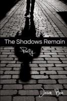 The Shadows Remain