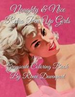 Naughty & Nice Retro Pin Up Girls Grayscale Coloring Book