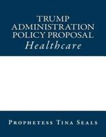 Trump Administration Policy Proposal
