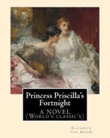 Princess Priscilla's Fortnight, By