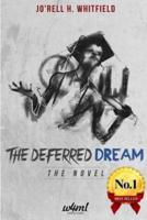 The Deferred Dream