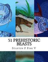 51 Prehistoric Beasts