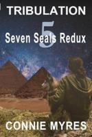 Tribulation (Seven Seals Redux, #5)