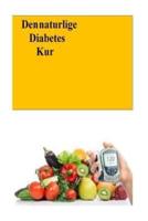 Den Naturlige Diabetes Kur (Norwegian)
