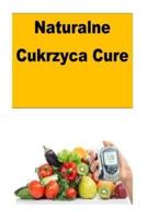 Naturalne Cukrzyca Cure
