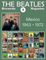 The Beatles Records Magazine - No. 8 - Mexico (1963 - 1972)