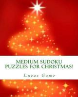 Medium Sudoku Puzzles for Christmas!