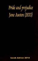 Pride and Prejudice Jane Austen (1833)