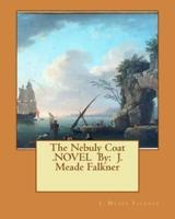 The Nebuly Coat .Novel By